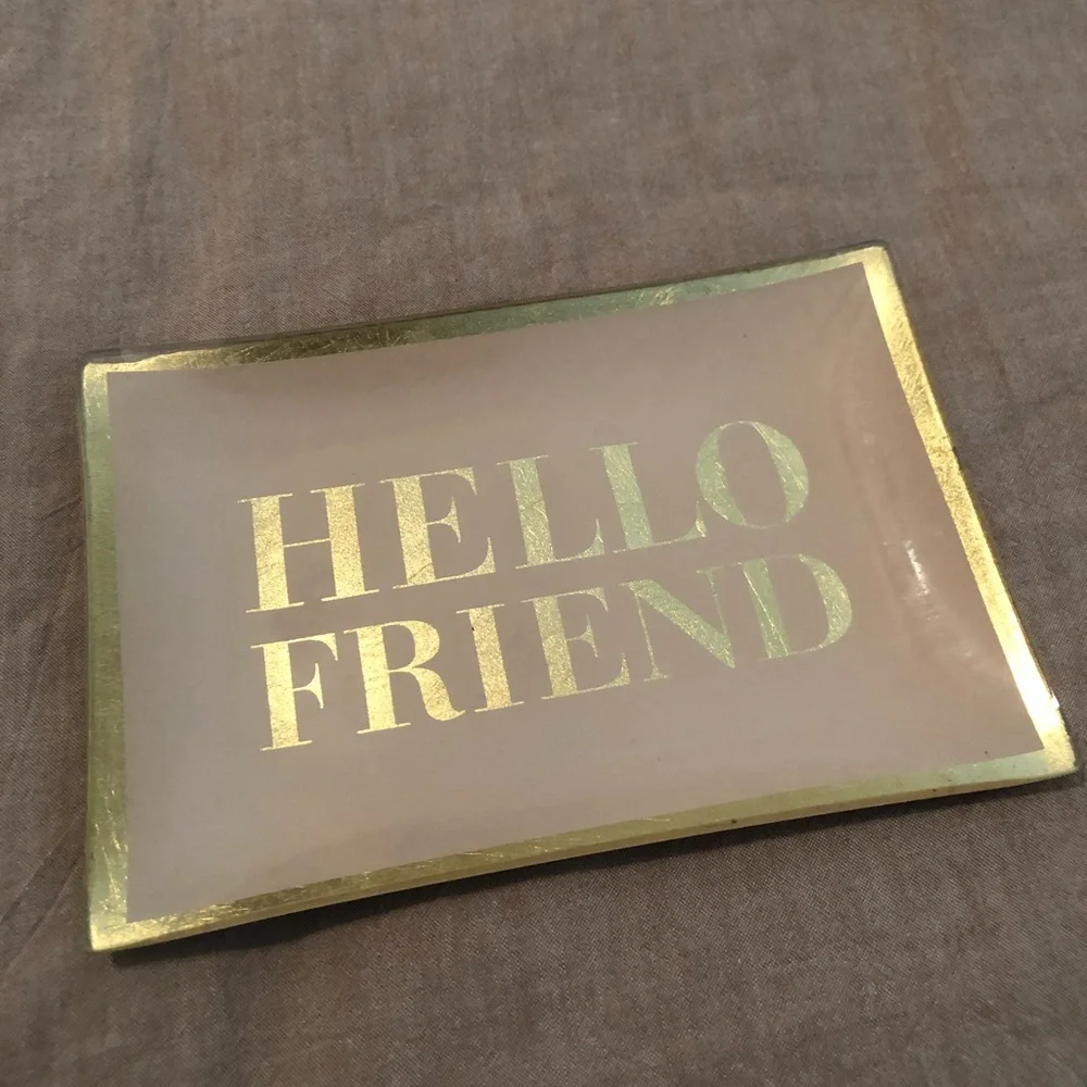 Hello friend jewelry small tray from Z Gallerie